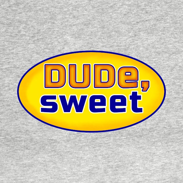 Dude sweet Shibby dude 90's 2000's bro comedy by Captain-Jackson